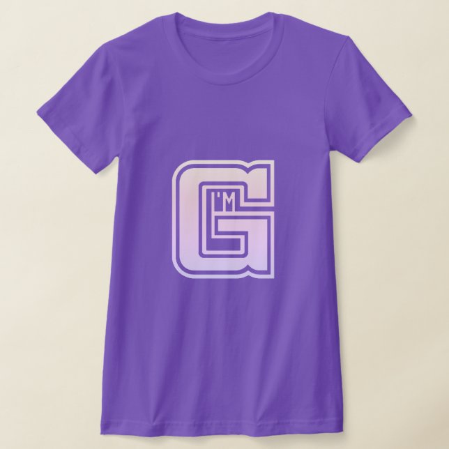 Ich bin G T - Shirt (Ablage )