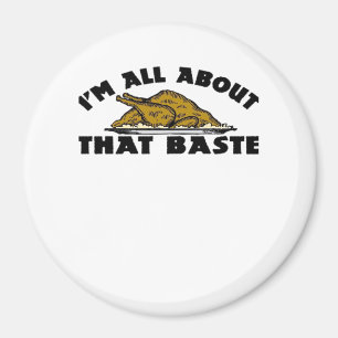 Ich bin ganz über diesen Baste! Klassisch Magnet