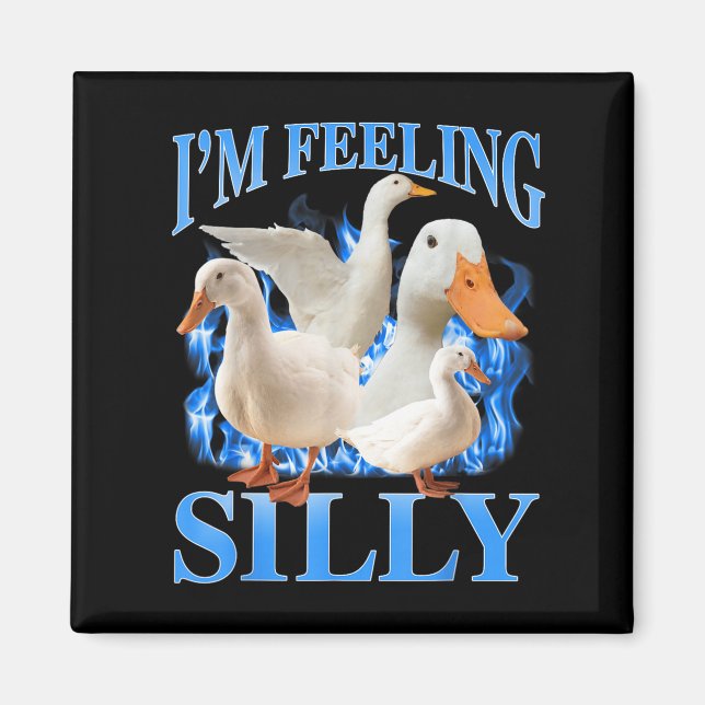 Ich bin Gefühl Albern Funny Goose Meme Bootleg Vin Magnet (Vorne)