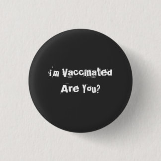 Ich bin geimpft, oder? T-Shirt Button
