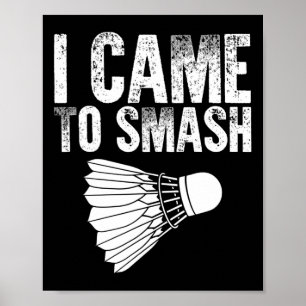 Ich bin gekommen - Birdie Funny Badminton Poster