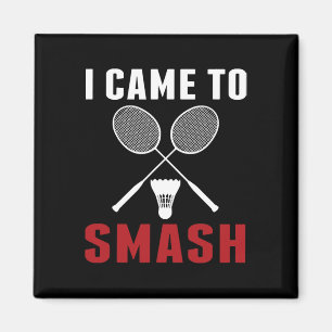 Ich bin gekommen, um den lustigen Badminton-Mama-V Magnet