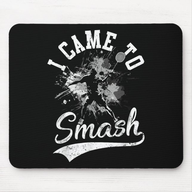 Ich bin gekommen, um Team Player Badminton Shuttle Mousepad (Vorne)
