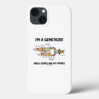 Ich bin Genetiker Ergo Gene sind meine Memen DNA