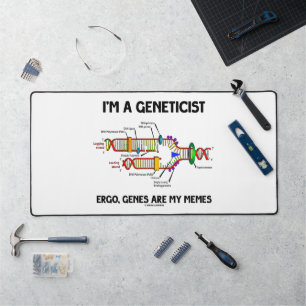 Ich bin Genetiker Ergo Gene sind meine Memen DNA Schreibtischunterlage