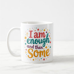 Ich bin genug und dann auch noch Affirmations-Tass Kaffeetasse
