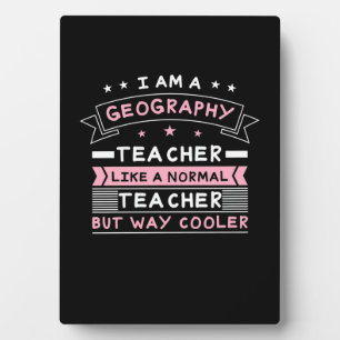 Ich bin Geografie-Lehrerin Fotoplatte