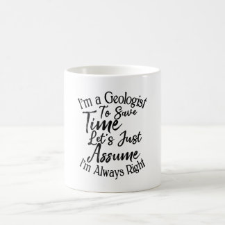 Ich bin Geologe, um Zeit Retten. Nehmen wir mal an Kaffeetasse