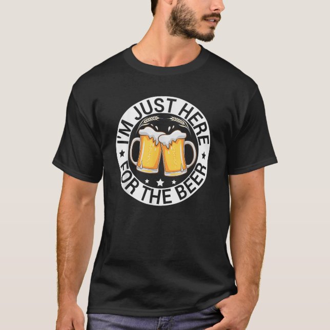Ich bin gerade hier für das Bier Funny Alcohol Par T-Shirt (Vorderseite)
