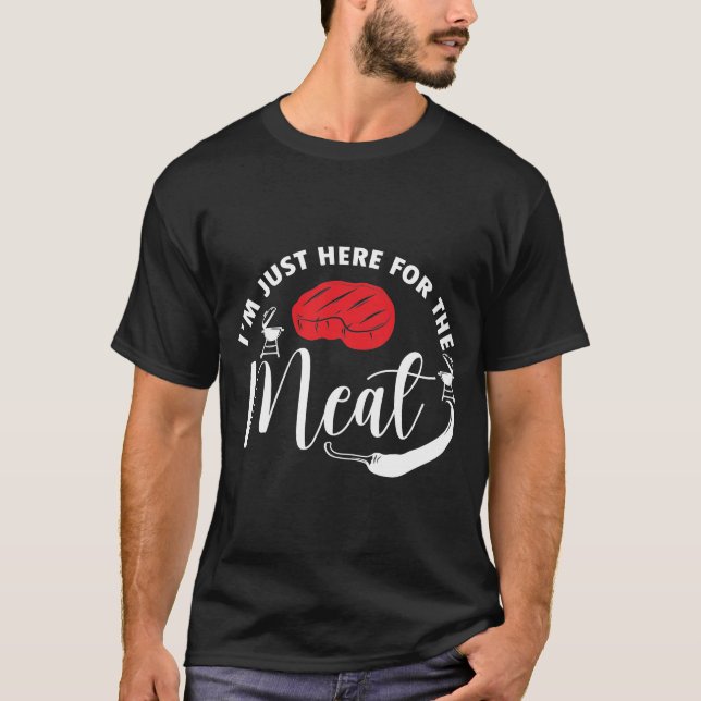 Ich bin gerade hier für das Fleisch Funny GRILLEN  T-Shirt (Vorderseite)