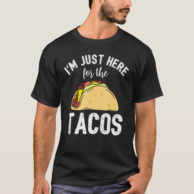 Ich bin gerade hier für das Taco T-Shirt (Vorderseite)