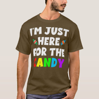 Ich bin gerade hier für den Candy Food Halloween S T-Shirt
