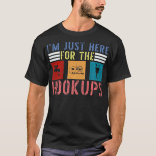 Ich bin gerade hier für den Hookups Funny Camp RV T-Shirt
