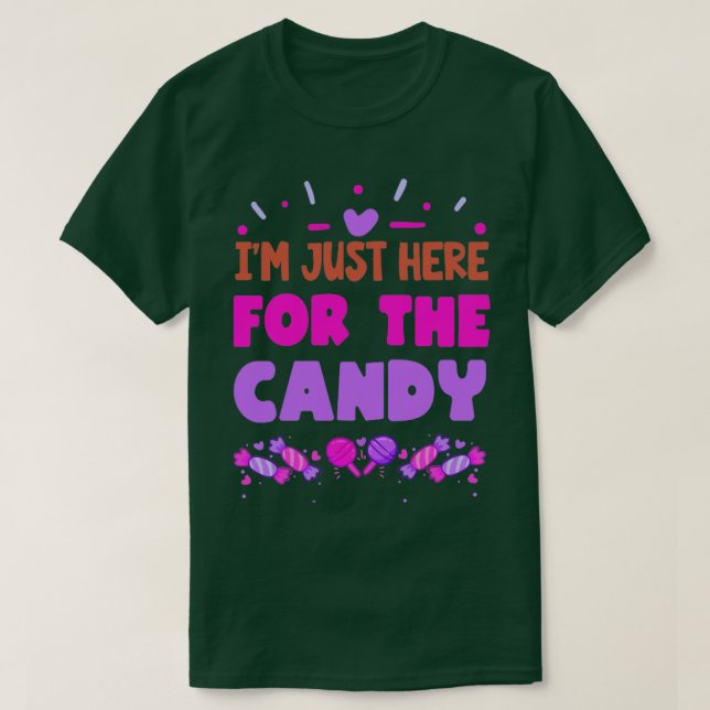 Ich bin gerade hier für die Candy Funny Candy Love T-Shirt (Design vorne)
