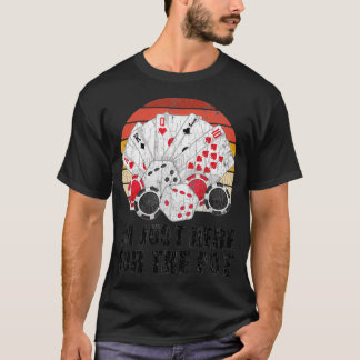 Ich bin gerade hier für die Pot Funny Grafik für P T-Shirt