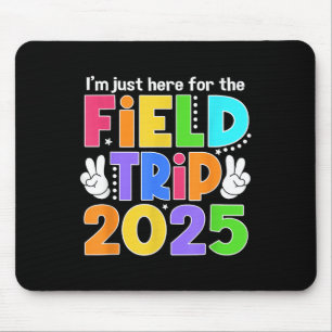 Ich bin gerade hier für Feldausflug 2025 für Lehre Mousepad
