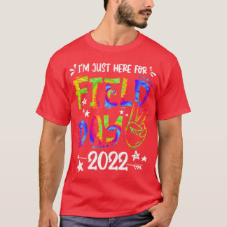 Ich bin gerade hier für Field Day 2022 School Fiel T-Shirt