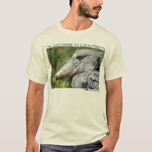 Ich bin gerade hier, hübsch zu schauen - shoebill T-Shirt