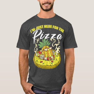 Ich bin gerade hier Pizza und Pizza Lover T-Shirt