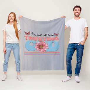 Ich bin gerade hier, um Gott zu vertrauen Fleecedecke