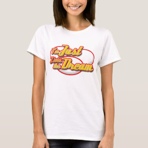 Ich bin gerade Livin die TraumT - Shirts! T-Shirt