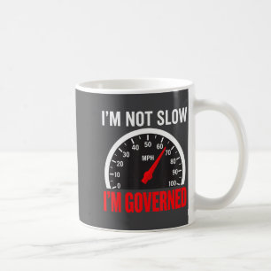 Ich bin geregelter Geschwindigkeitsbegrenzer Lusti Kaffeetasse