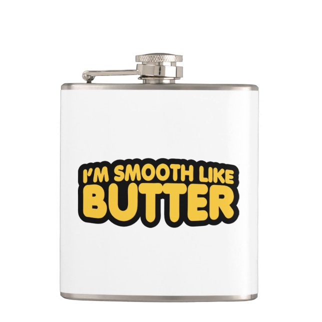 Ich bin glatt wie Butter Flachmann (Vorderseite)