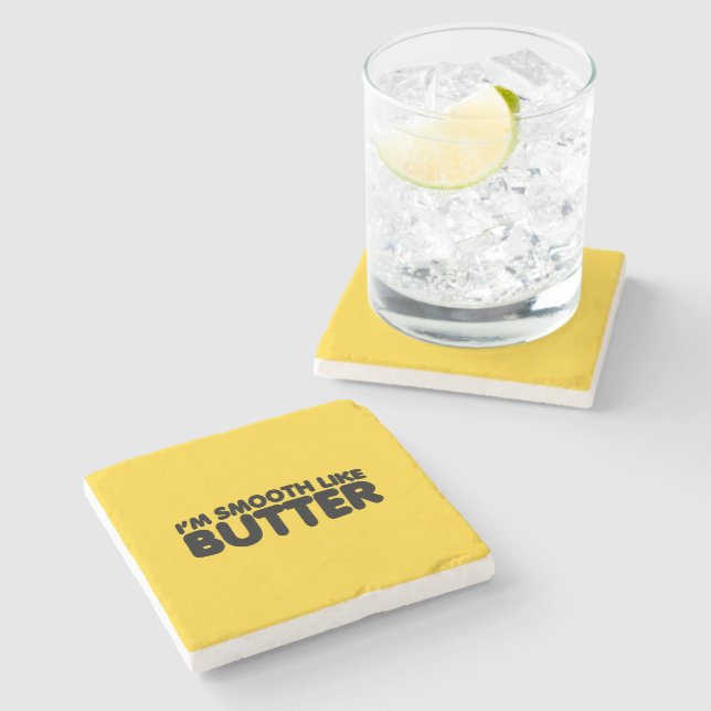 Ich bin glatt wie Butter Steinuntersetzer (Seitenansicht)