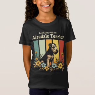 Ich bin glücklich mit meiner Airedale Terrier T-Shirt