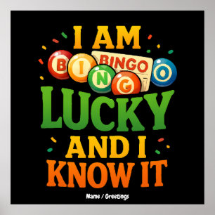 Ich bin glücklich und ich weiß es Funny Bingo Gesc Poster