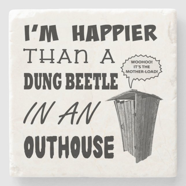 Ich bin glücklicher als ein Mistkäfer in einem Hau Steinuntersetzer (Vorderseite)