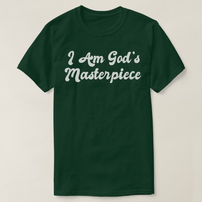 Ich bin Götter Meisterwerk Glauben Christlich Jesu T-Shirt (Design vorne)