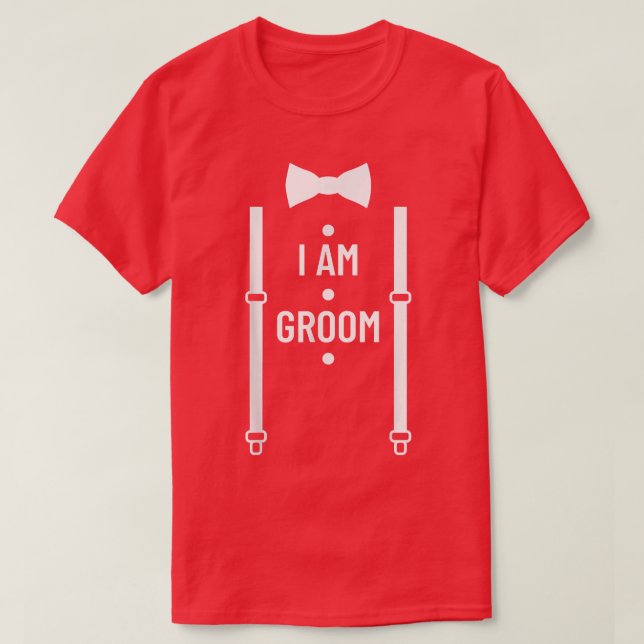 Ich bin Groom Wedding Party Trauzeuge Bachelor Par T-Shirt (Design vorne)