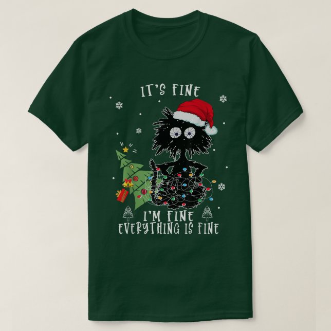 Ich bin gut alles ist feine schwarze Katzen Weihna T-Shirt (Design vorne)