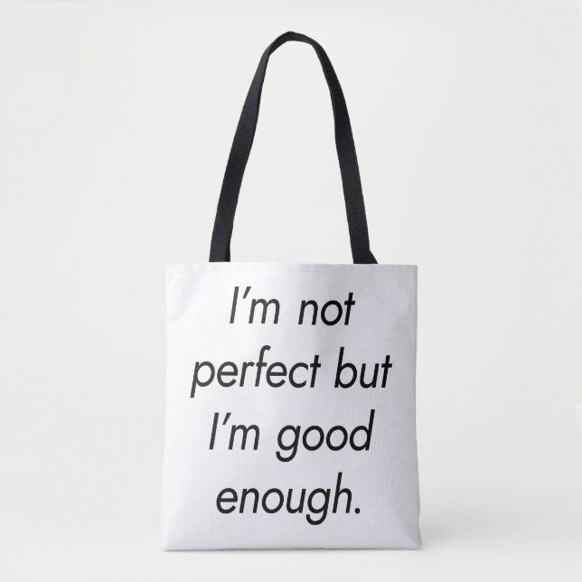 Ich bin gut genug Schultertasche Tasche (Vorderseite)