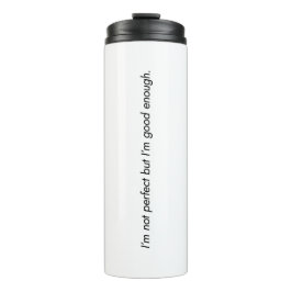 Ich bin gut genug Thermal Tumbler Thermosbecher