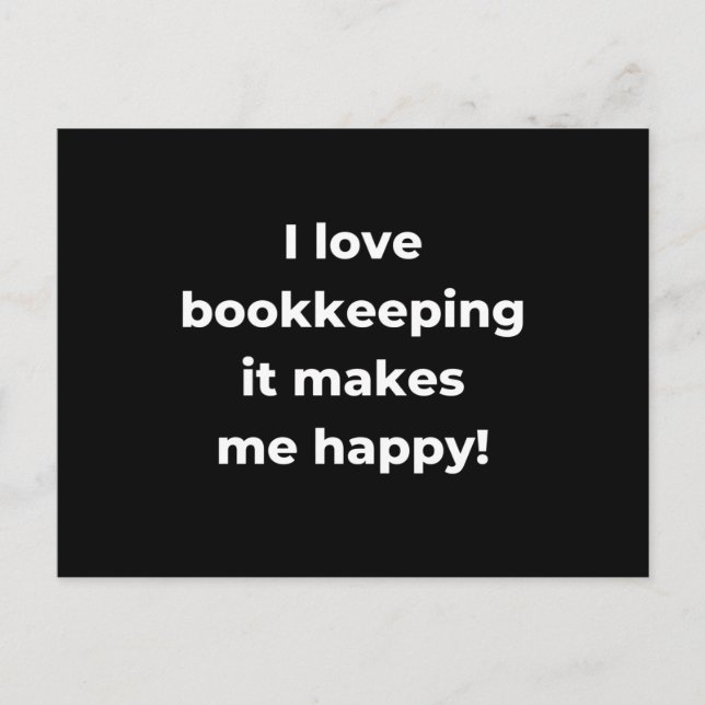 Ich bin Happy Bookkeeping It Makes! Postkarte (Vorderseite)