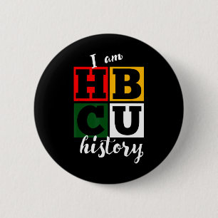 Ich bin Hbcu Geschichte - Schwarze Geschichte Mona Button
