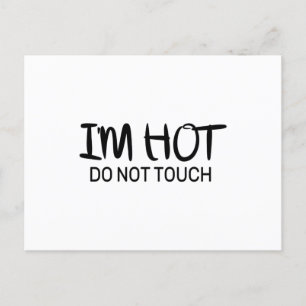 Ich bin heiß Keine Touch Postkarte