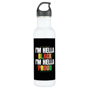 Ich bin Hella Black Ich bin Hella Proud Wasserflas Edelstahlflasche