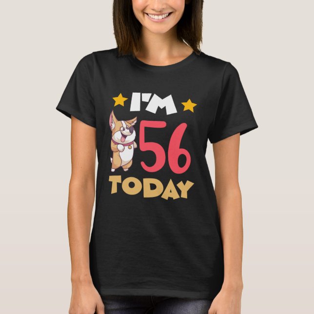 Ich bin heute 56 T-Shirt (Vorderseite)