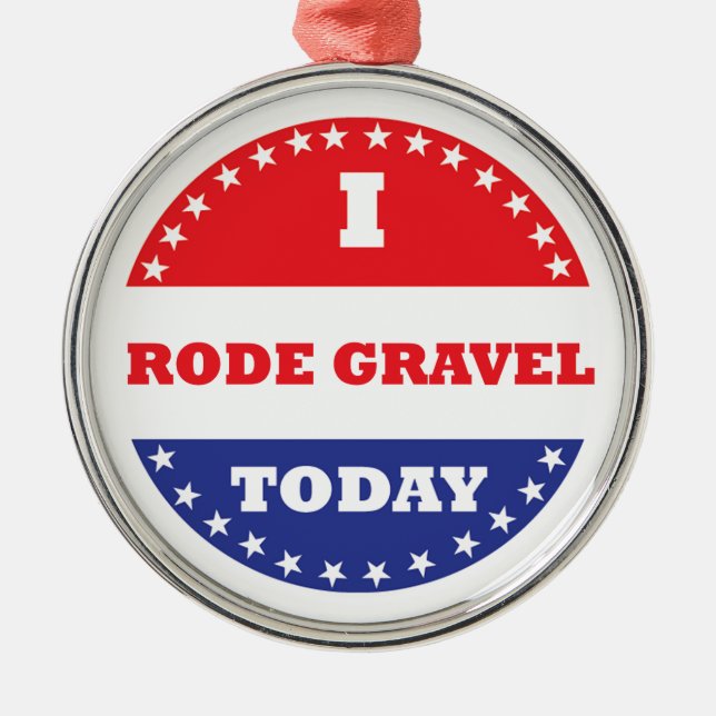Ich bin heute auf Gravel gefahren Ornament Aus Metall (Vorne)