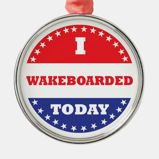 Ich bin heute in Wakeboarden Ornament Aus Metall (Vorne)