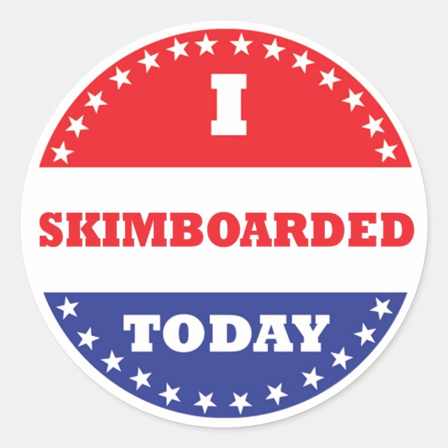 Ich bin heute skimboarded runder aufkleber (Vorderseite)