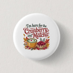 Ich bin hier für Cranberry and Match Erntedank Button