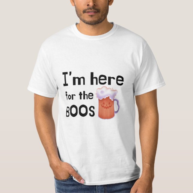Ich bin hier für das Boos Funny Drinking Halloween T-Shirt (Vorderseite)