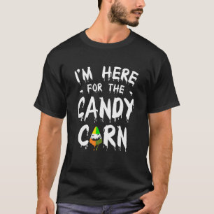 Ich bin hier für das Candy Mais Halloween T-Shirt