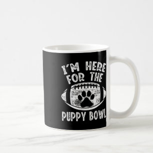 Ich bin hier für das Puppy Bowl-Shirt - Lustiges H Kaffeetasse