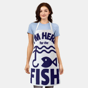 Ich bin hier für den Fisch Schürze