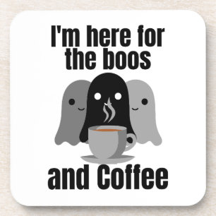 Ich bin hier für den Kaffee und den Boos.w Getränkeuntersetzer
